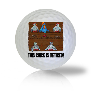 This Chick Is Retired! Golf Balls - Half Price Golf Balls - Canada's Source For Premium Used & Recycled Golf Balls