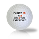 60 years But Denying It Funny Golf Balls - Half Price Golf Balls - Canada's Source For Premium Used & Recycled Golf Balls