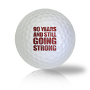 Still Strong at the 90th Birthday Golf Balls - Half Price Golf Balls - Canada's Source For Premium Used & Recycled Golf Balls