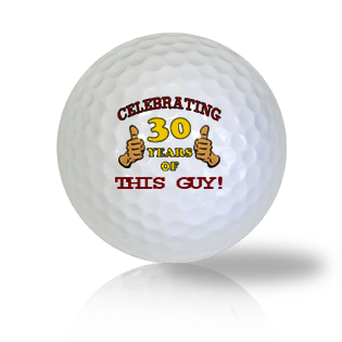 Happy 30th Birthday Golf Balls - Half Price Golf Balls - Canada's Source For Premium Used & Recycled Golf Balls
