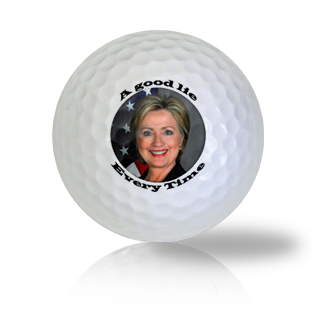 Hillary Clinton A Good Lie Everytime Golf Balls - Half Price Golf Balls - Canada's Source For Premium Used & Recycled Golf Balls