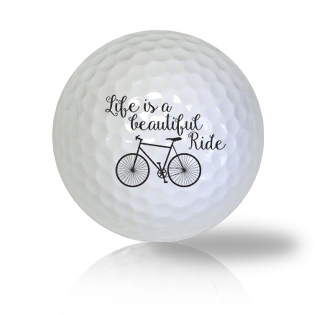 Life Is A Beautiful Ride Golf Balls - Half Price Golf Balls - Canada's Source For Premium Used & Recycled Golf Balls