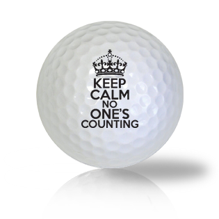 Keep Calm No One's Counting Golf Balls - Half Price Golf Balls - Canada's Source For Premium Used & Recycled Golf Balls