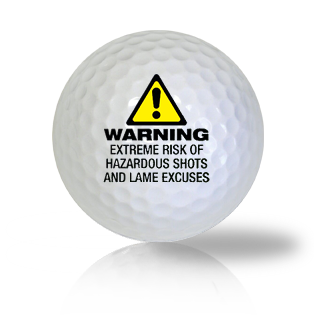 Warning Really Funny Golf Balls - Half Price Golf Balls - Canada's Source For Premium Used & Recycled Golf Balls